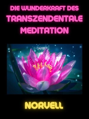 cover image of Die Wunderkraft des Transzendentale Meditation (Übersetzt)